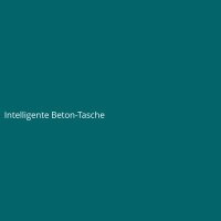Intelligente Beton-Tasche