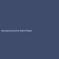 Aerodynamische Stahl-Platte