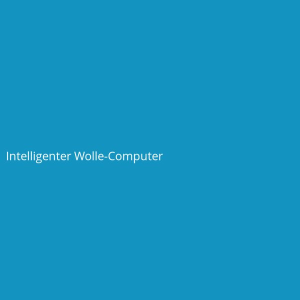 Intelligenter Wolle-Computer