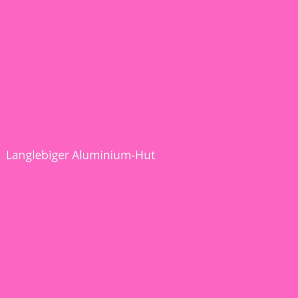 Langlebiger Aluminium-Hut