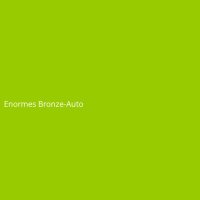Enormes Bronze-Auto