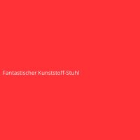 Fantastischer Kunststoff-Stuhl